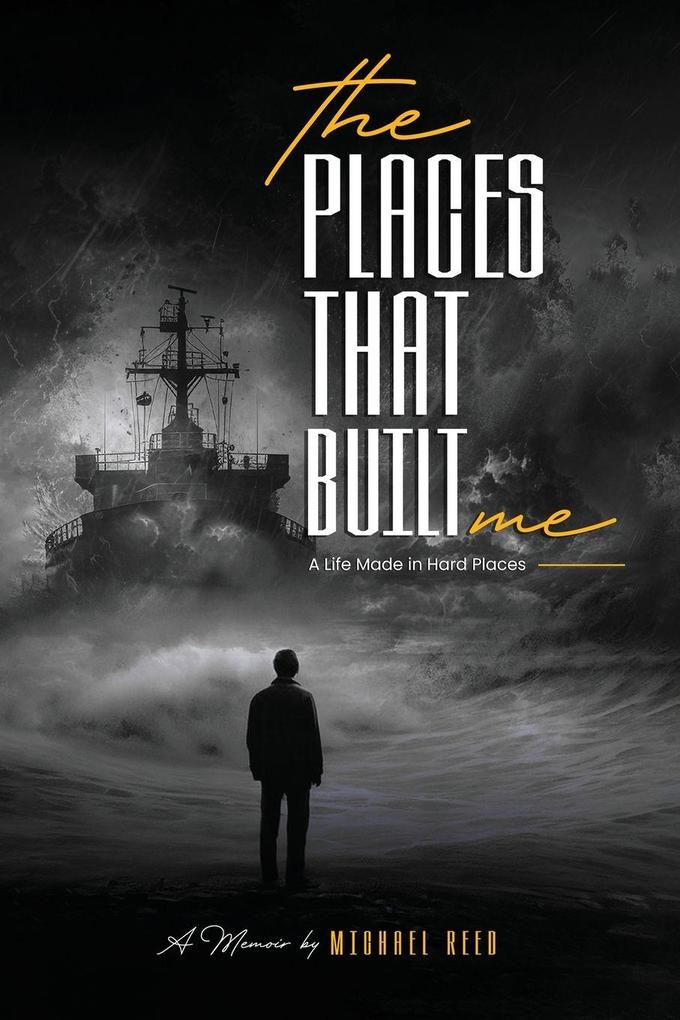 The Places That Built Me