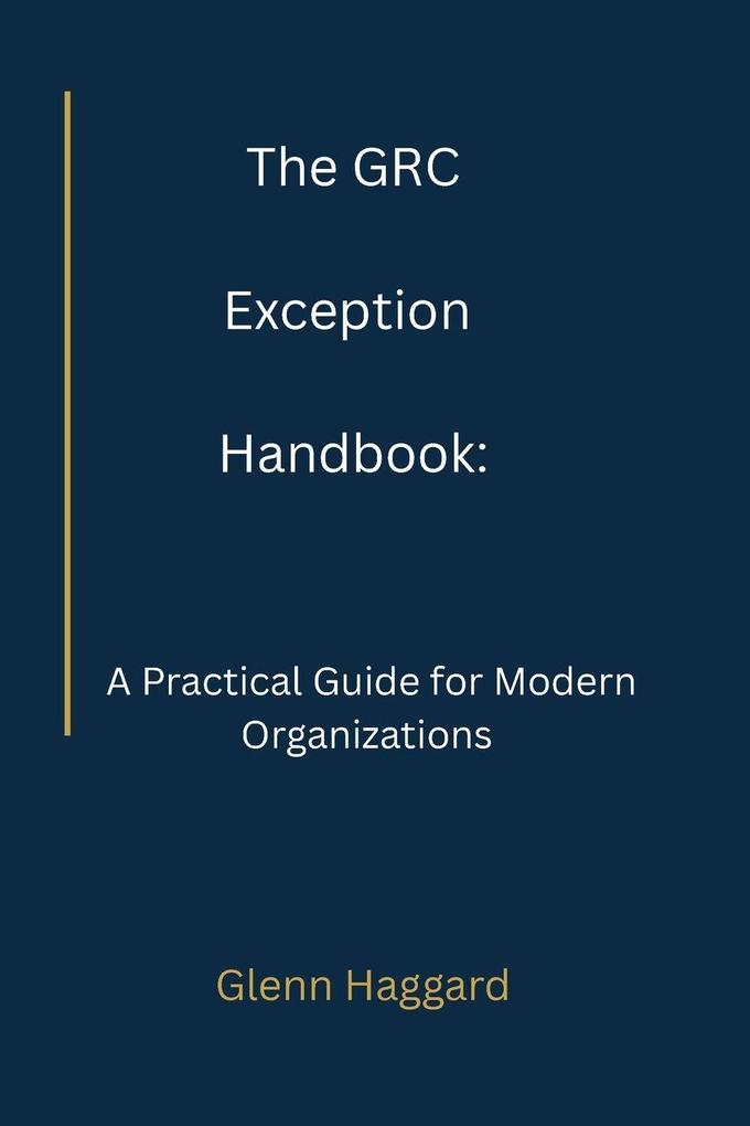 The GRC Exception Handbook