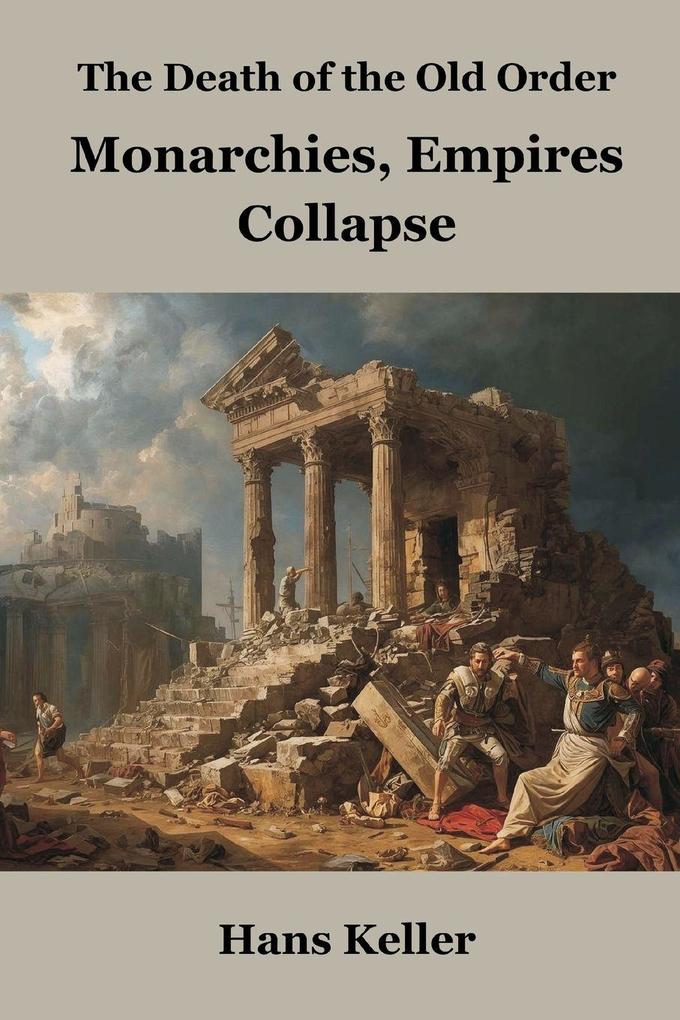 The Death of the Old Order