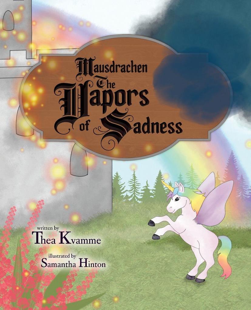 Mausdrachen The Vapors of Sadness
