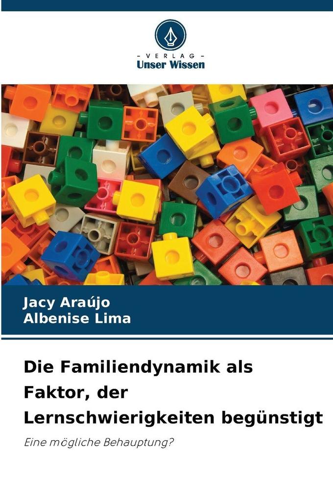 Die Familiendynamik als Faktor der Lernschwierigkeiten begünstigt