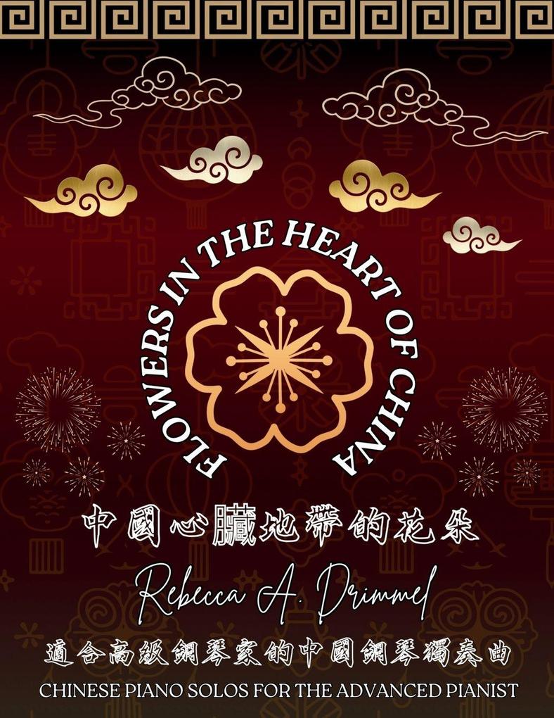 Flowers in the Heart of China