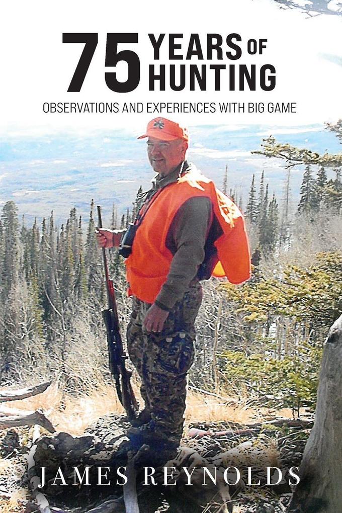 75 Years of Hunting