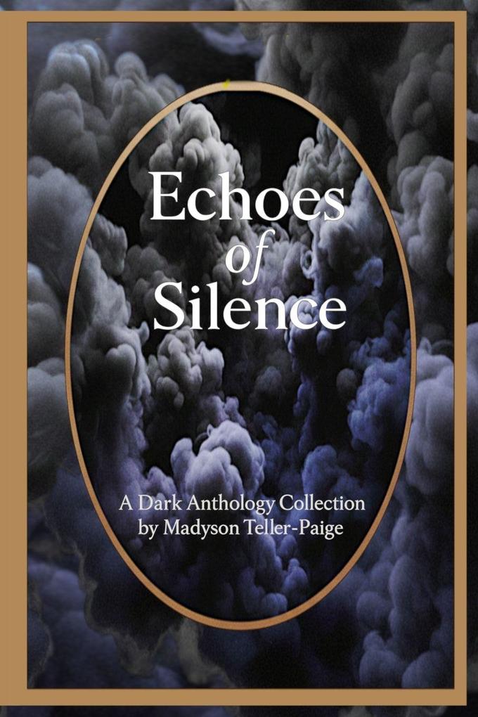 Echoes of Silence