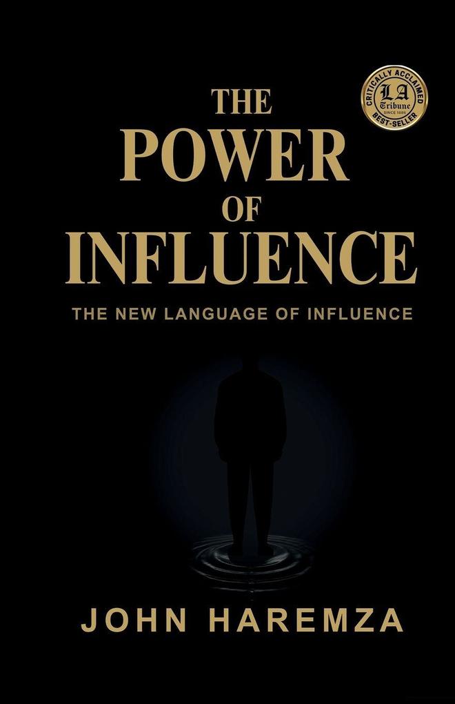 THE POWER OF INFLUENCE