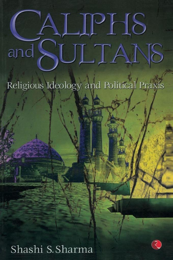 CALIPHS AND SULTANS
