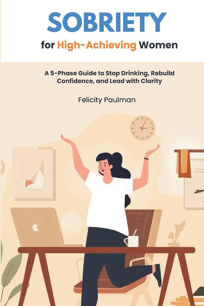 Sobriety for High-Achieving Women