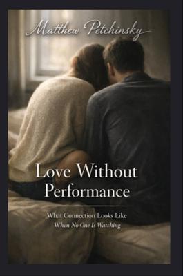 Love Without Performance