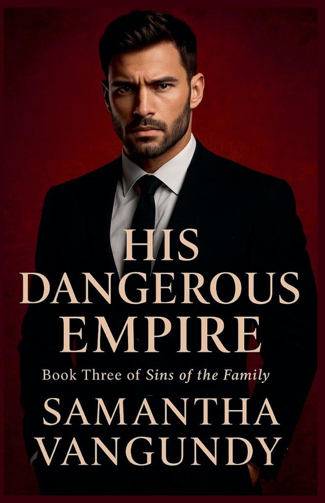 His Dangerous Empire