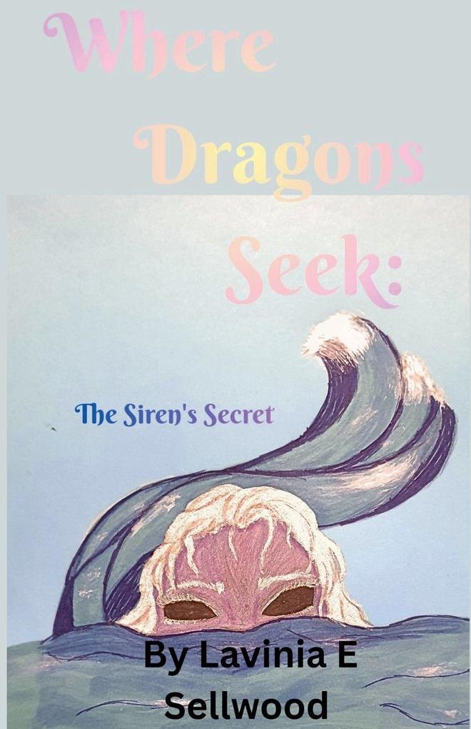 Where Dragons Seek