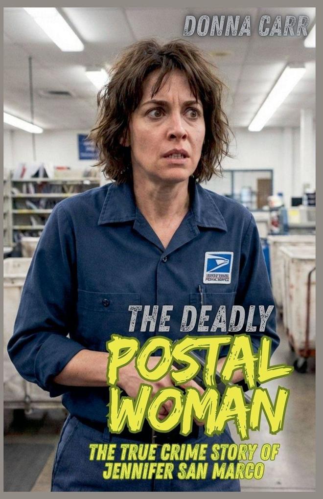 The Deadly Postwoman