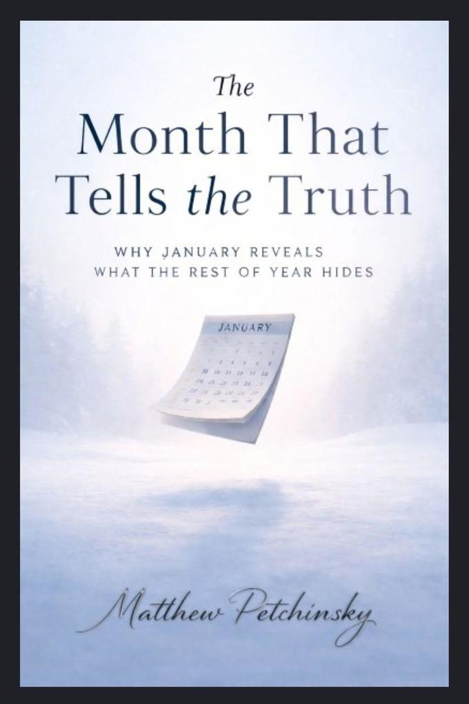 The Month That Tells the Truth