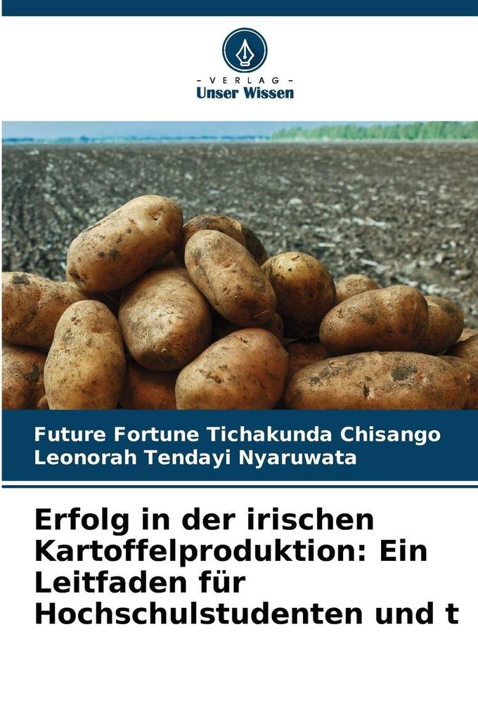 Erfolg in der irischen Kartoffelproduktion: Ein Leitfaden für Hochschulstudenten und t