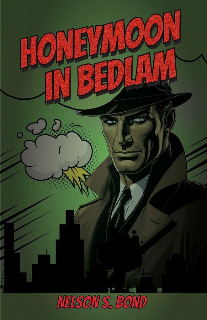 Honeymoon In Bedlam