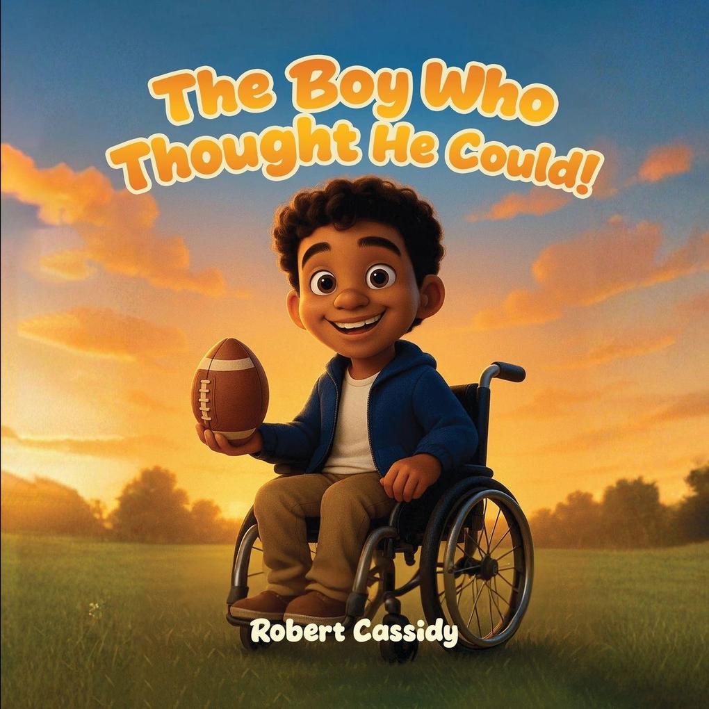 The Boy Who Thought He Could