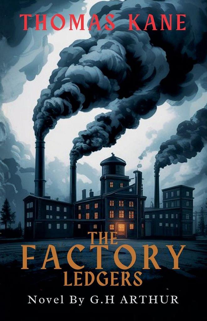 The Factory Ledgers