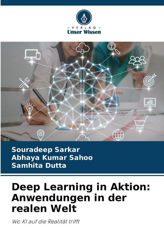 Deep Learning in Aktion: Anwendungen in der realen Welt