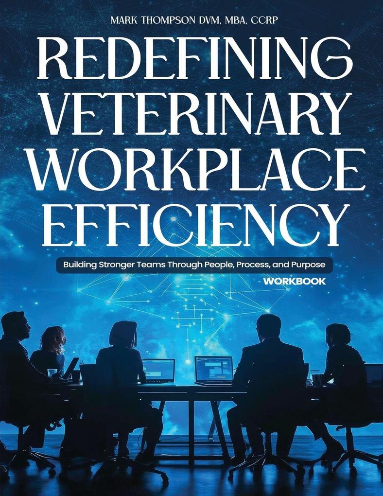 Redefining Veterinary Workplace Efficiency