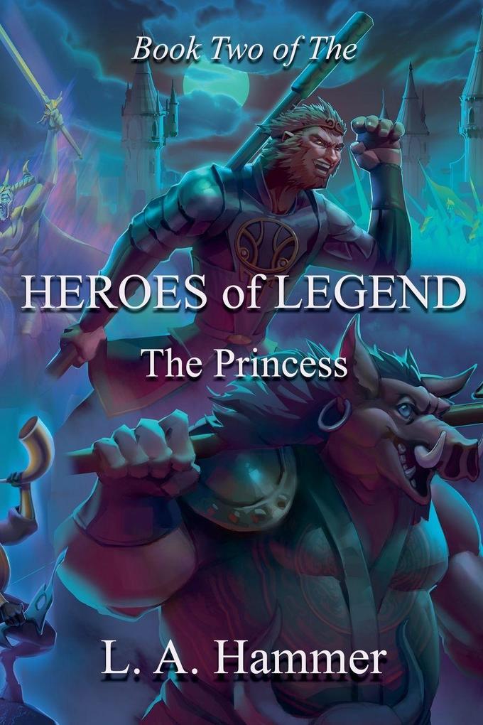 Book Two of the Heroes of Legend