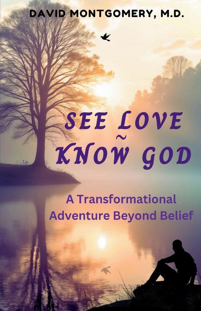 SEE LOVE KNOW GOD