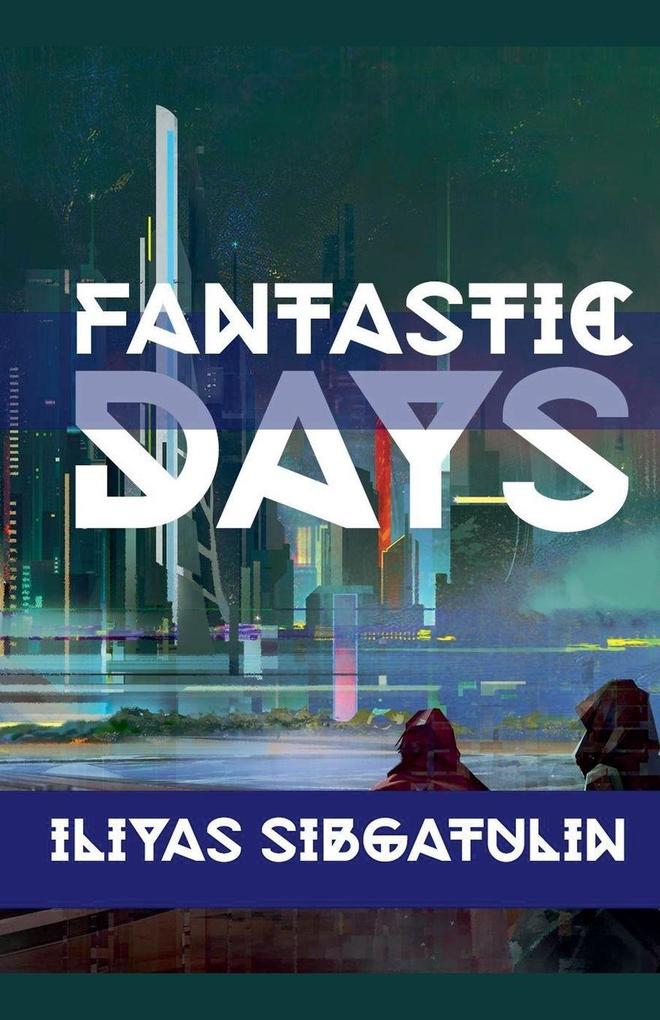 Fantastic Days