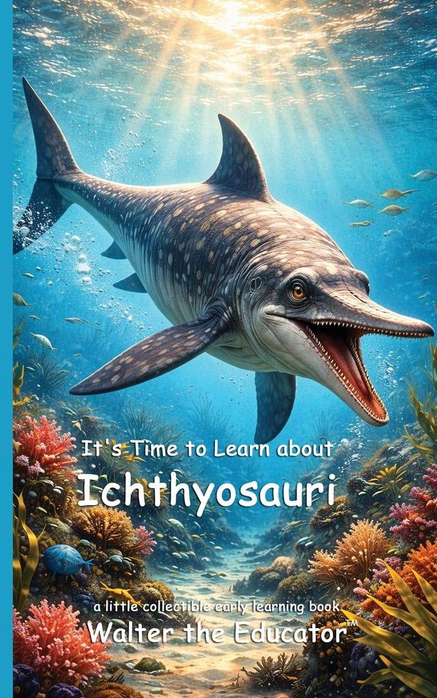 It's Time to Learn about Ichthyosauri