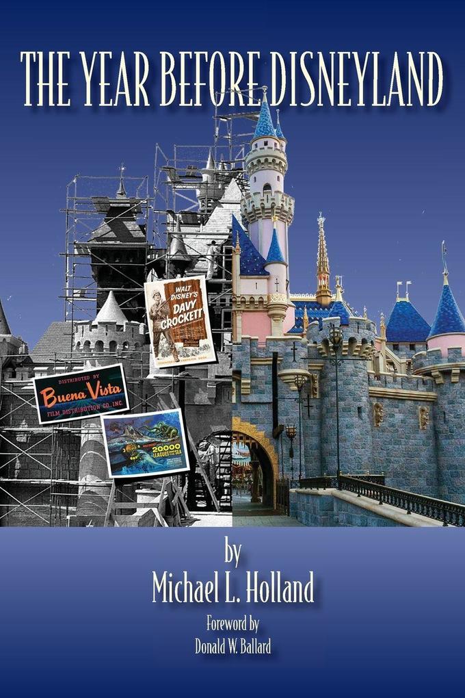 The Year Before Disneyland or