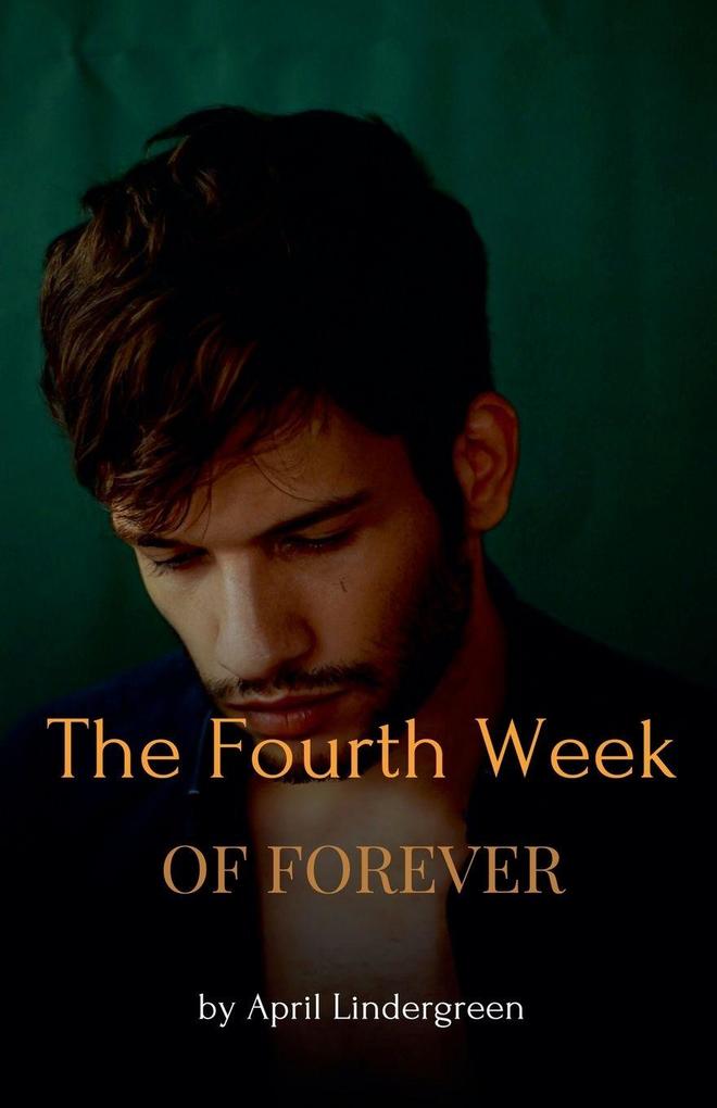 The Fourth Week Of Forever