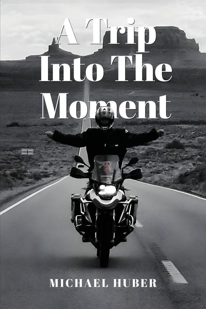 A Trip Into The Moment