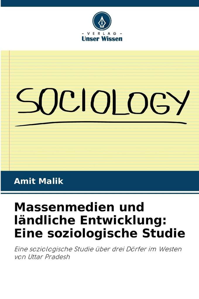 Massenmedien und ländliche Entwicklung: Eine soziologische Studie