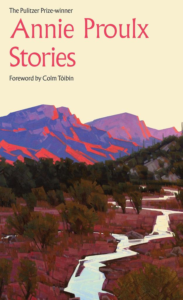 Annie Proulx Stories