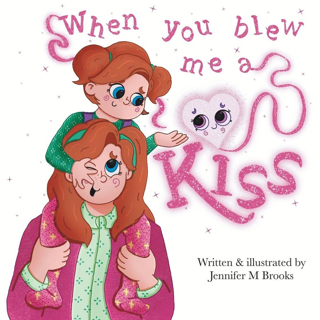When You Blew Me A Kiss