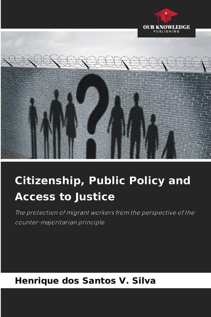 Citizenship Public Policy and Access to Justice