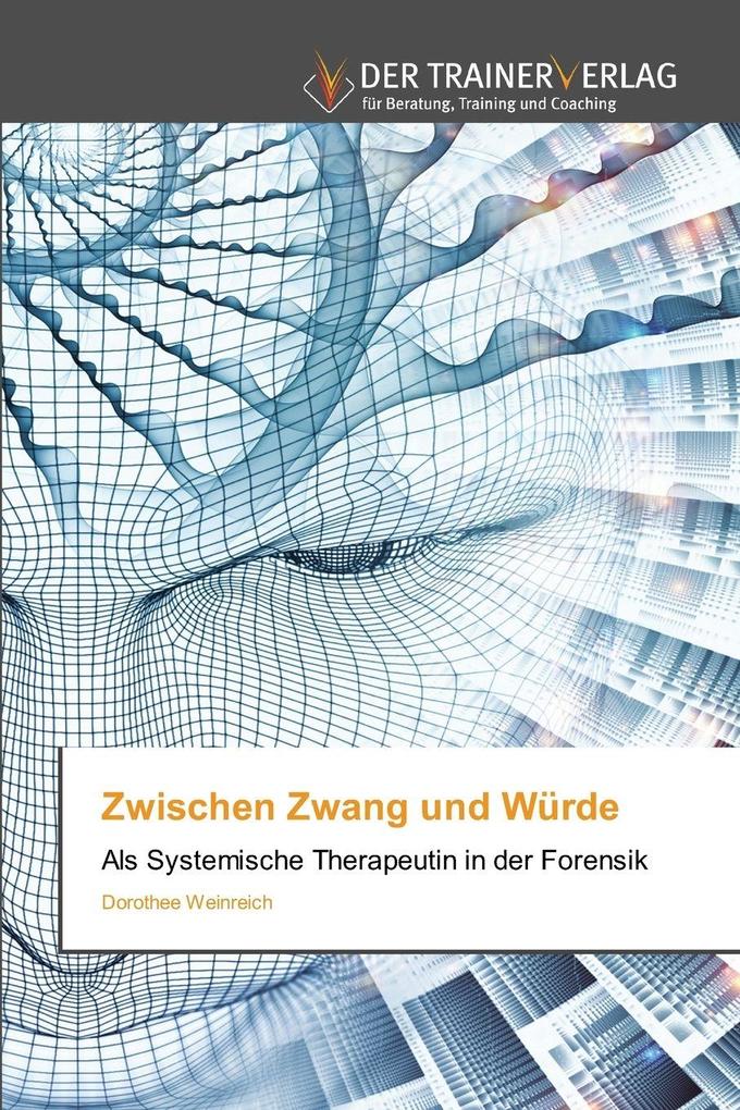 Zwischen Zwang und Würde