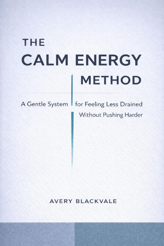 The Calm Energy Method