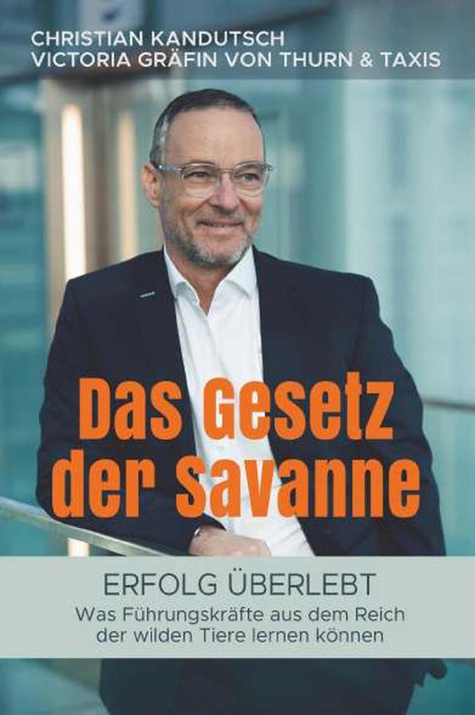 Das Gesetz der Savanne - Erfolg überlebt