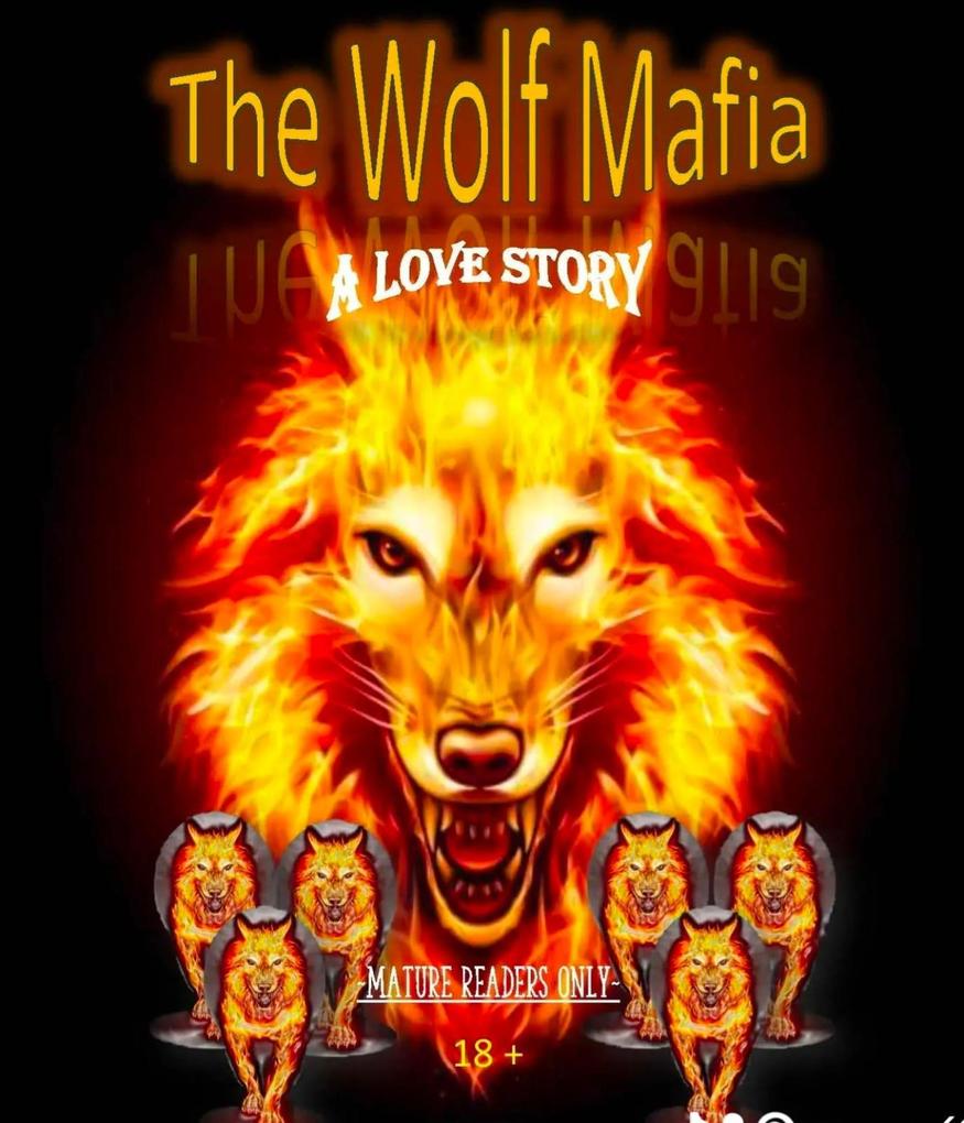 The Wolf Mafia/ A Love Story