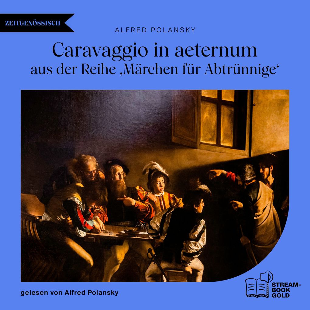 Caravaggio in aeternum