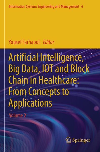 Artificial Intelligence Big Data IOT and Block Chain in Healthcare: From Concepts to Applications