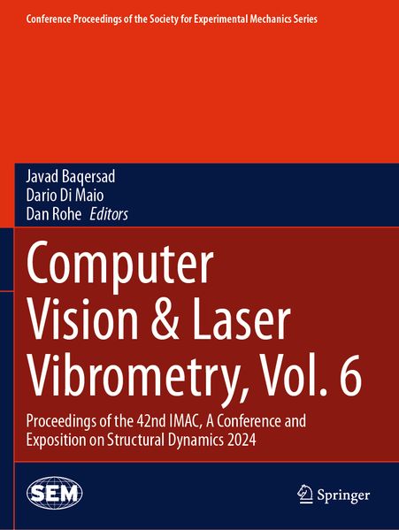 Computer Vision & Laser Vibrometry Vol. 6