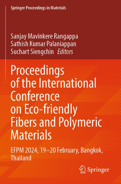 Proceedings of the International Conference on Eco-friendly Fibers and Polymeric Materials