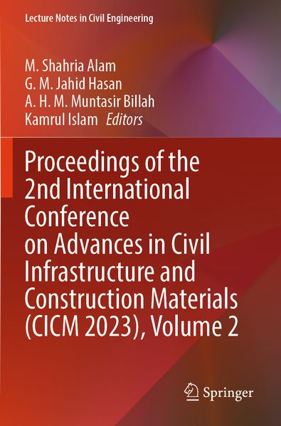 Proceedings of the 2nd International Conference on Advances in Civil Infrastructure and Construction Materials (CICM 2023) Volume 2