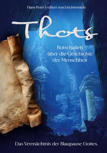 Thots Botschaften über die Geschichte der Menschheit