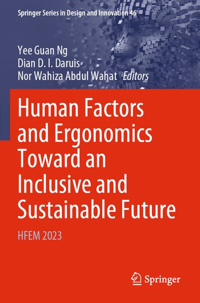 Human Factors and Ergonomics Toward an Inclusive and Sustainable Future