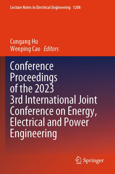 Conference Proceedings of the 2023 3rd International Joint Conference on Energy Electrical and Power Engineering