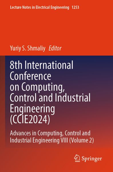 8th International Conference on Computing Control and Industrial Engineering (CCIE2024)