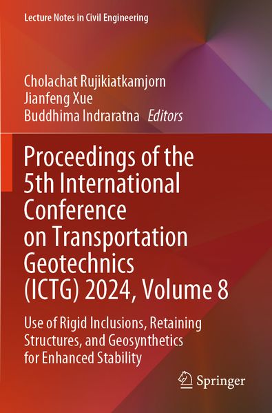 Proceedings of the 5th International Conference on Transportation Geotechnics (ICTG) 2024 Volume 8