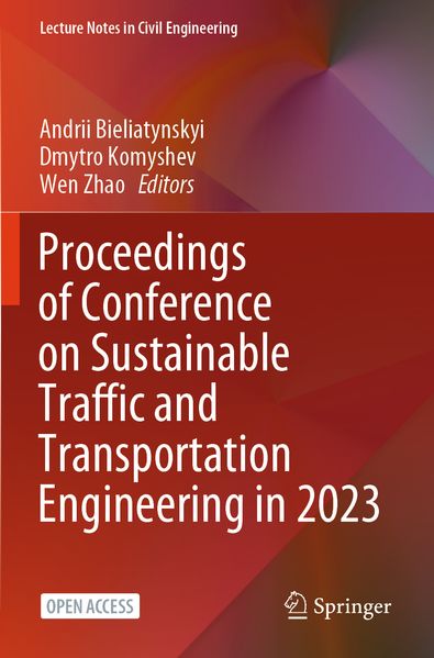 Proceedings of Conference on Sustainable Traffic and Transportation Engineering in 2023