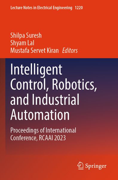 Intelligent Control Robotics and Industrial Automation