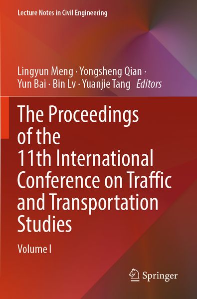 The Proceedings of the 11th International Conference on Traffic and Transportation Studies
